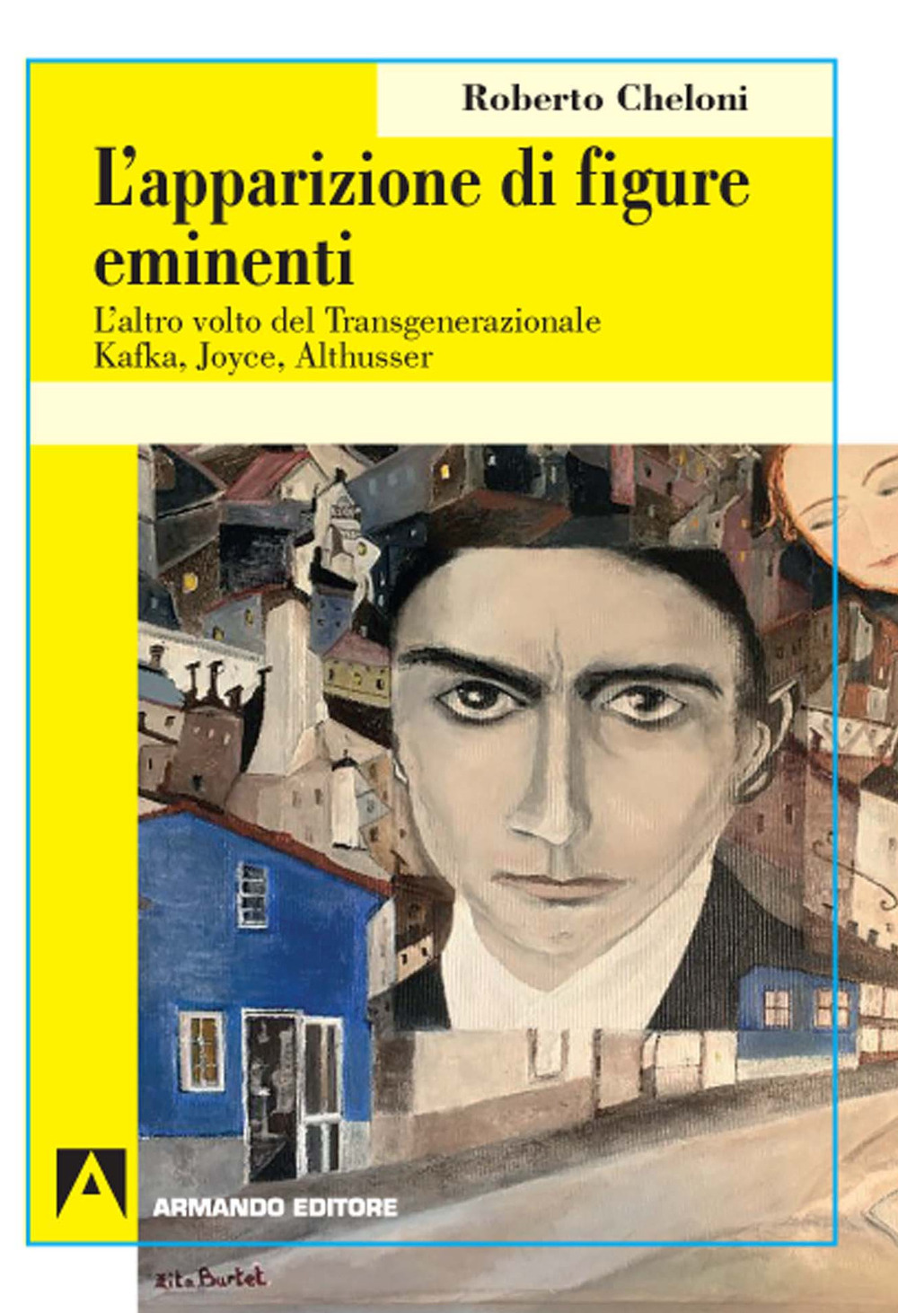 L'apparizione di figure eminenti. L'altro volto del transgenerazionale. Kafka, Joyce, Althusser