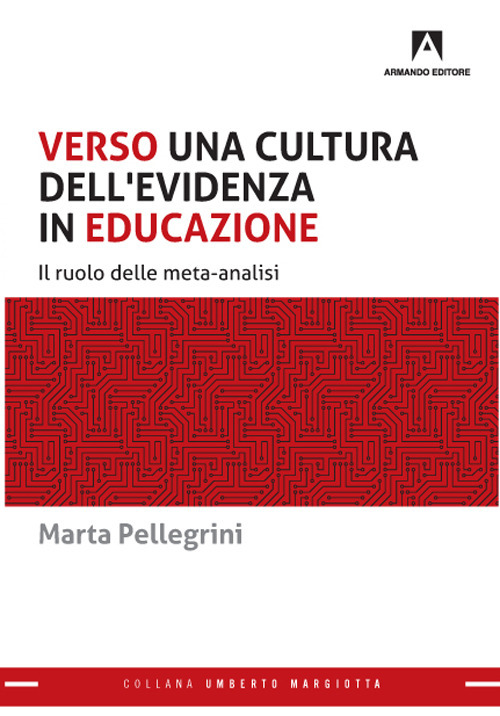 Verso una cultura dell'evidenza in educazione. Il ruolo delle meta-analisi