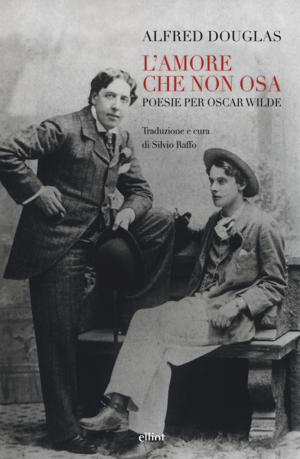 L'amore che non osa. Poesie per Oscar Wilde. Testo inglese a fronte