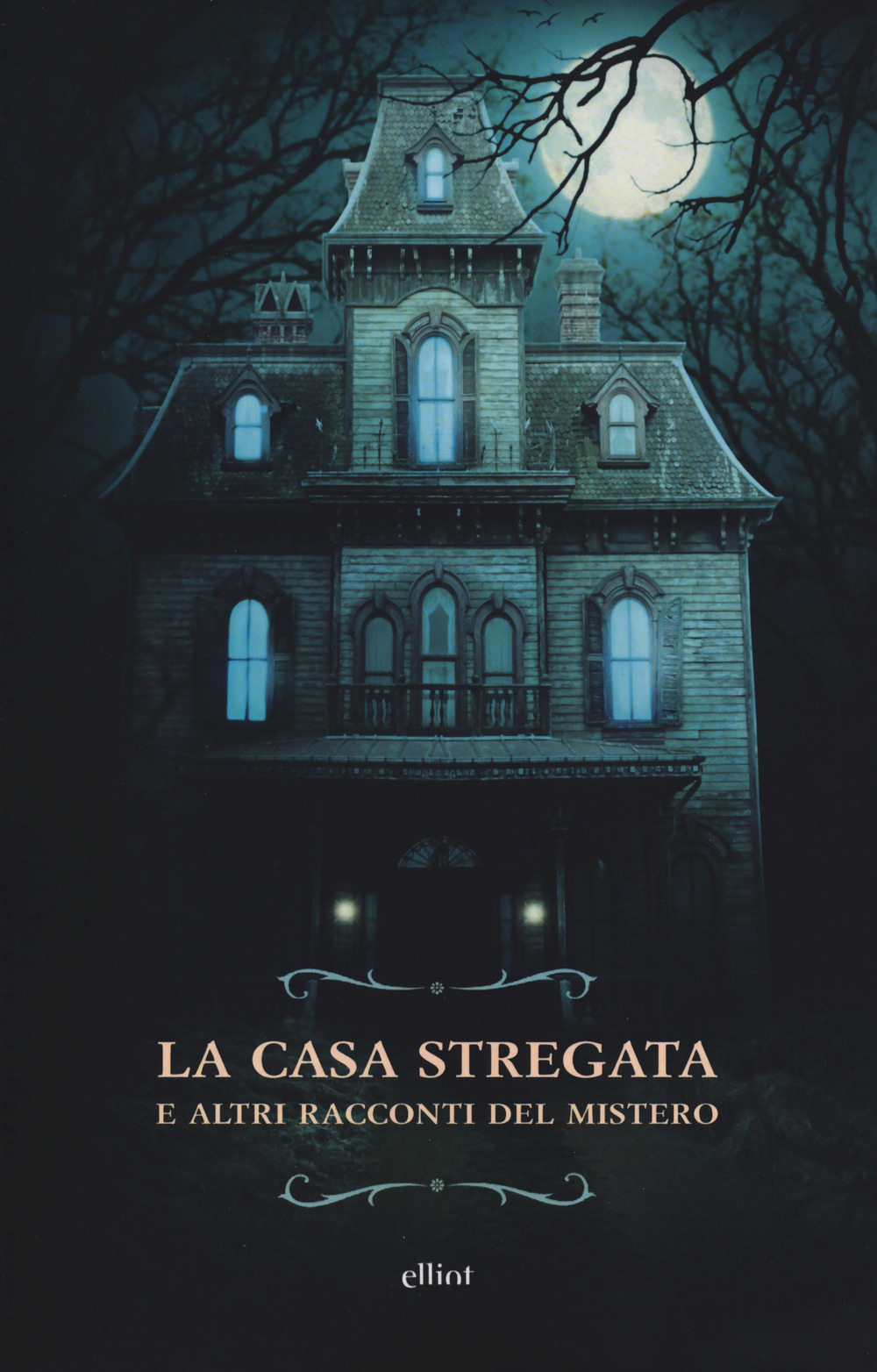 La casa stregata e altri racconti del mistero