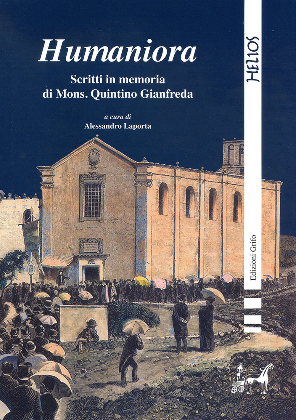 Humaniora. Scritti in memoria di Mons. Quintino Gianfreda