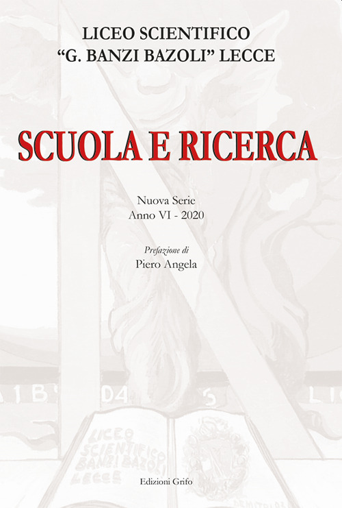 Scuola e ricerca 2020. Liceo scientifico «G. Banzi Bazoli» Lecce