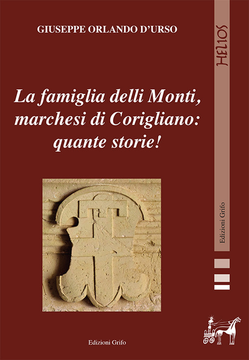 La famiglia delli Monti, marchesi di Corigliano: quante storie!