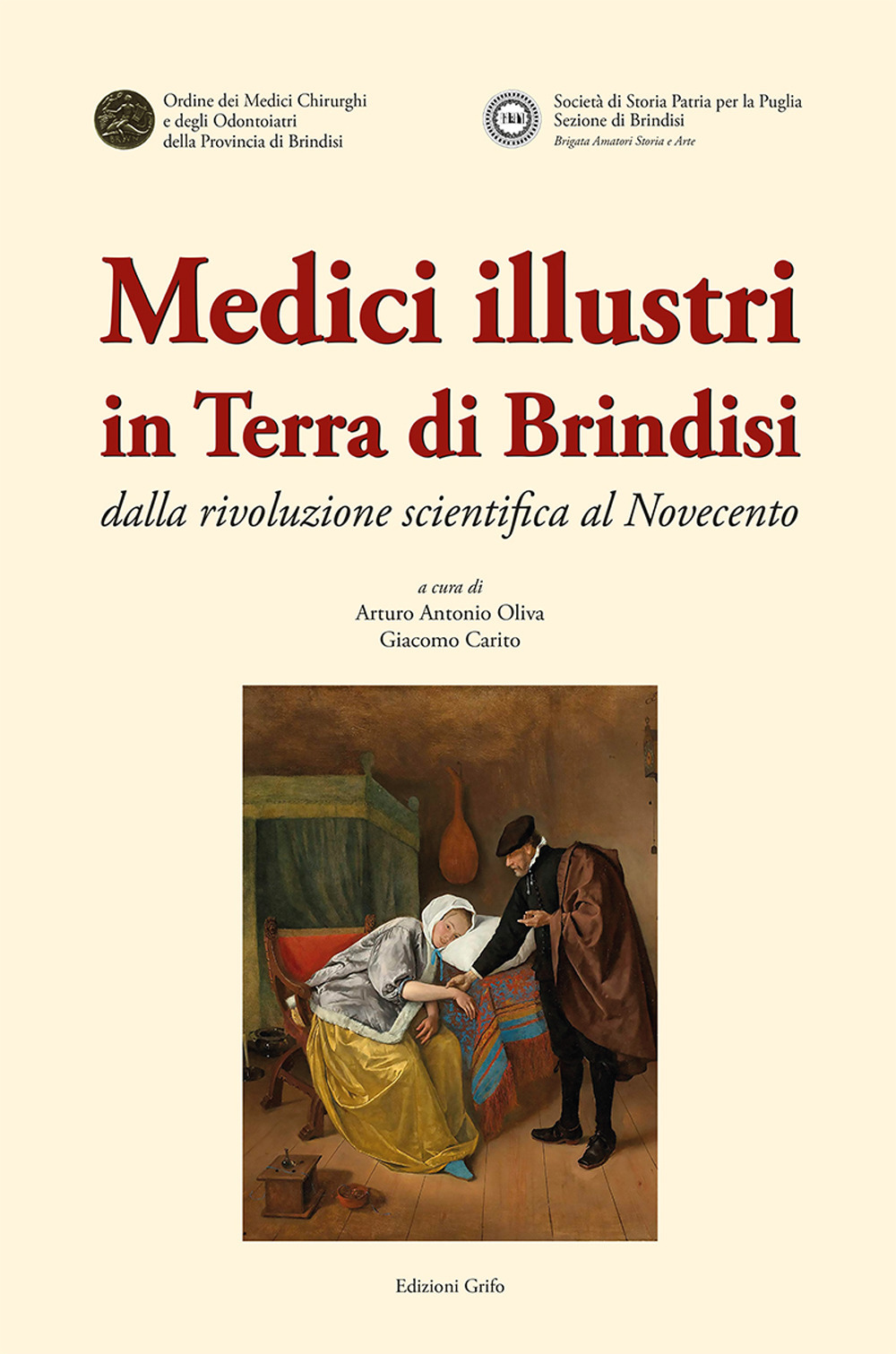 Medici illustri in Terra di Brindisi. Dalla rivoluzione scientifica al Novecento