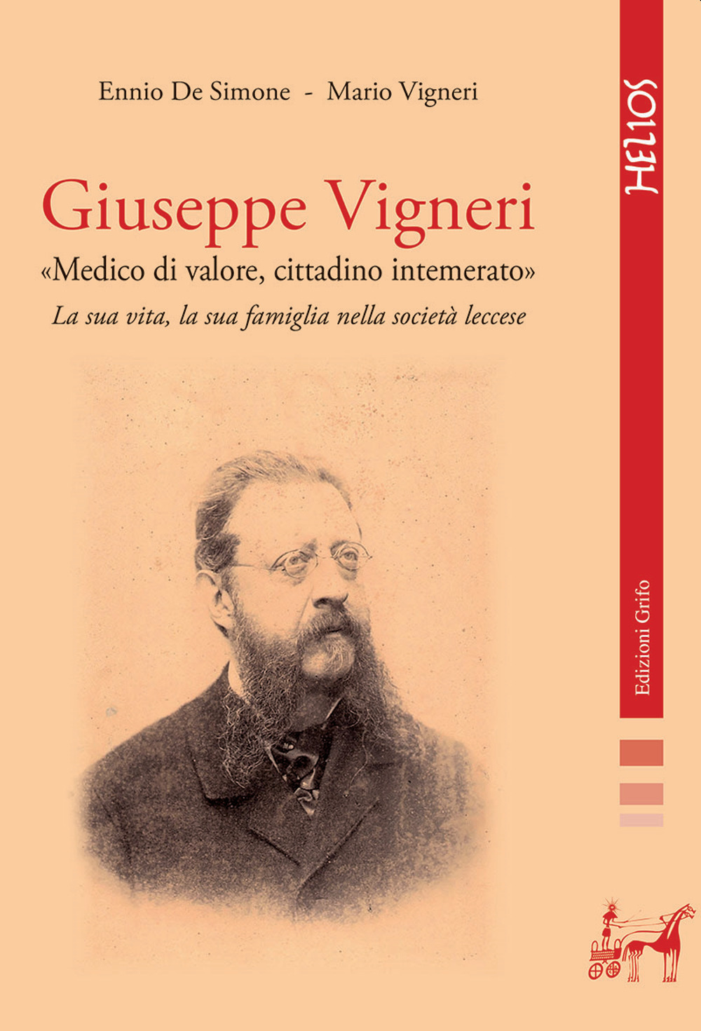 Giuseppe Vigneri «medico di valore, cittadino intemerato». La sua vita, la sua famiglia nella società leccese