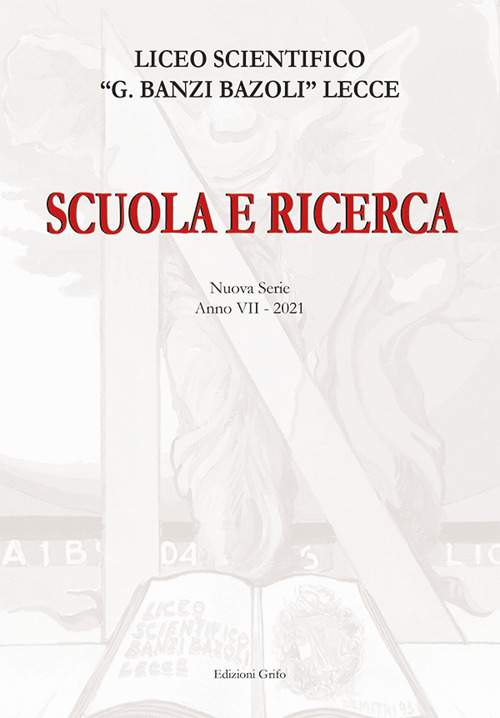 Scuola e ricerca 2021. Liceo scientifico «G. Banzi Bazoli» Lecce