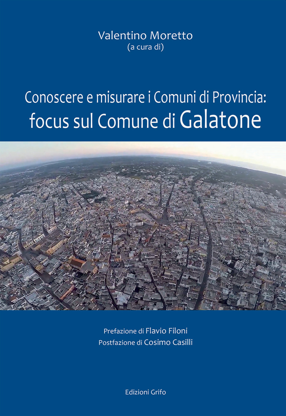 Conoscere e misurare i comuni di Provincia: focus sul comune di Galatone