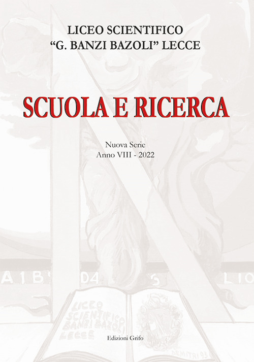 Scuola e ricerca 2022. Liceo scientifico «G. Banzi Bazoli» Lecce (2022)