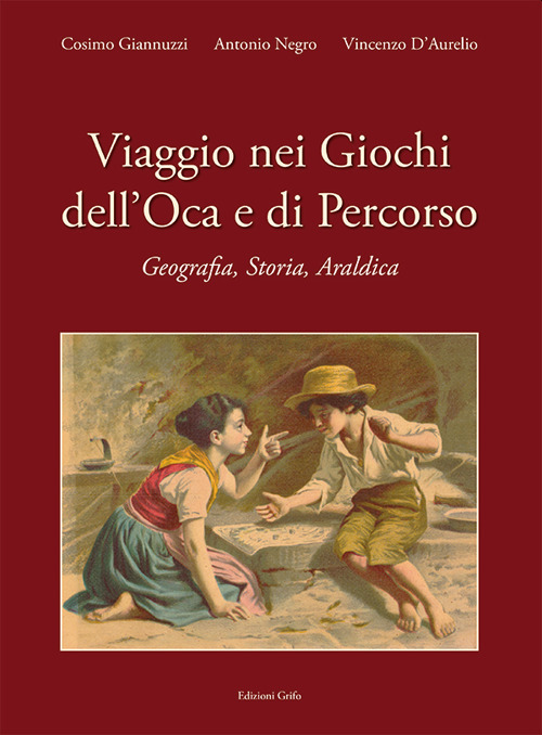 Viaggio nei giochi dell'oca e di percorso. Geografia, storia, araldica