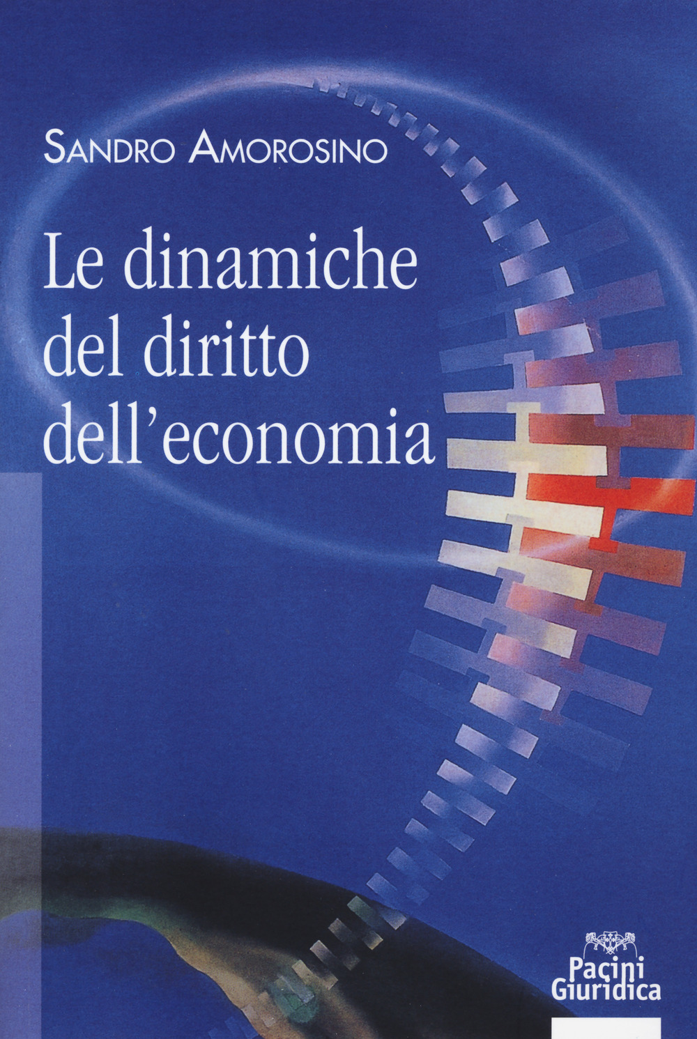 Le dinamiche del diritto dell'economia