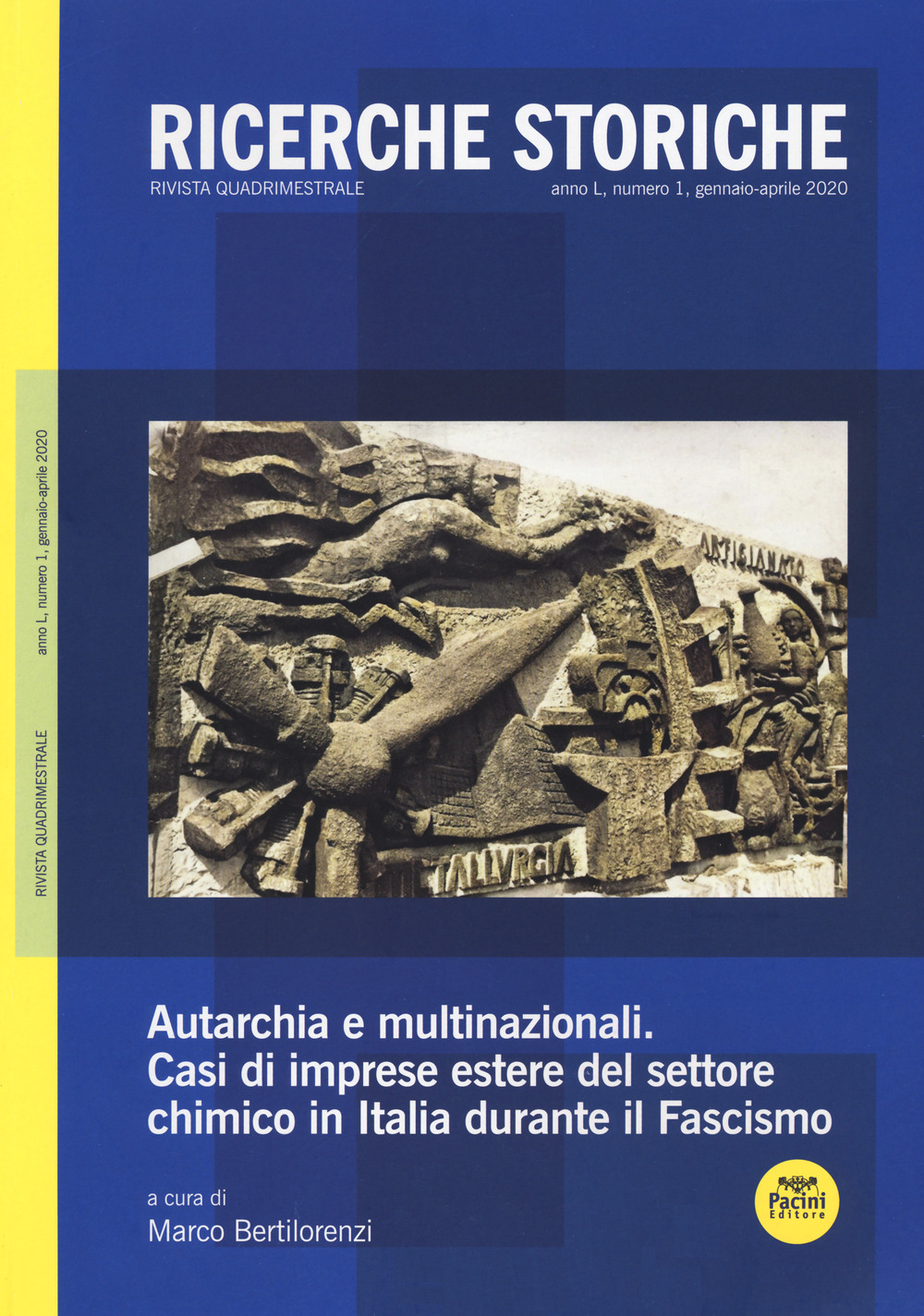 Ricerche storiche (2020). Vol. 1: Autarchia e multinazionali. Casi di imprese estere del settore chimico in Italia durante il Fascismo