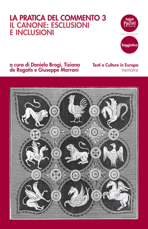 La pratica del commento. Vol. 3: Il canone: esclusioni e inclusioni