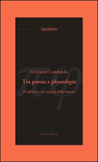 Tra poesia e physiologia. Il sublime e la scienza della natura