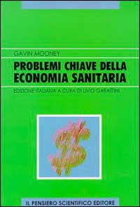 Problemi chiave della economia sanitaria