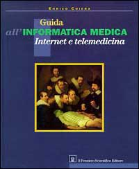 Guida all'informatica medica, internet e telemedicina