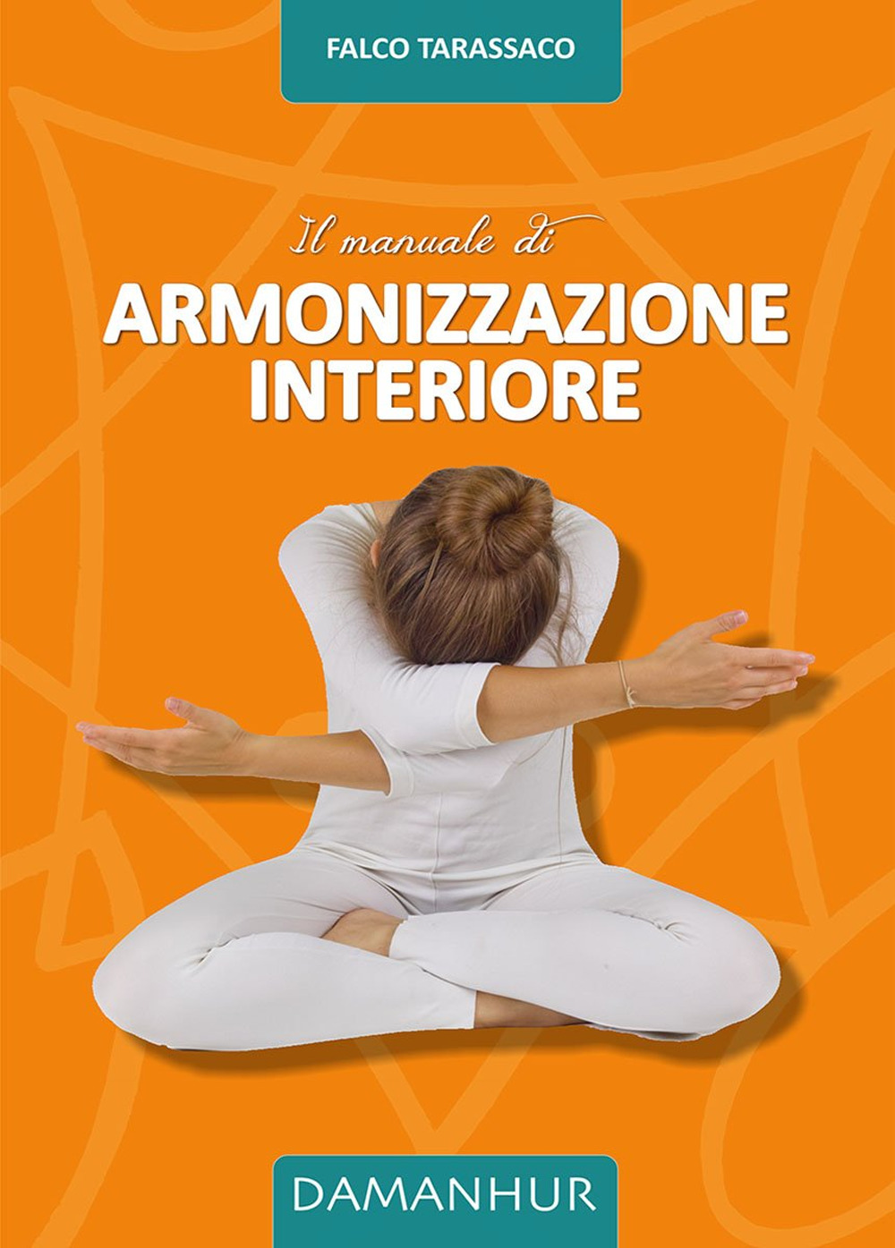 Il manuale di armonizzazione interiore