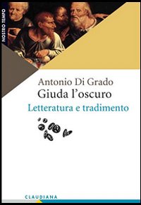 Giuda l'oscuro. Letteratura e tradimento