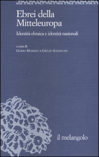 Ebrei della Mitteleuropa. Identità ebraica e identità nazionali