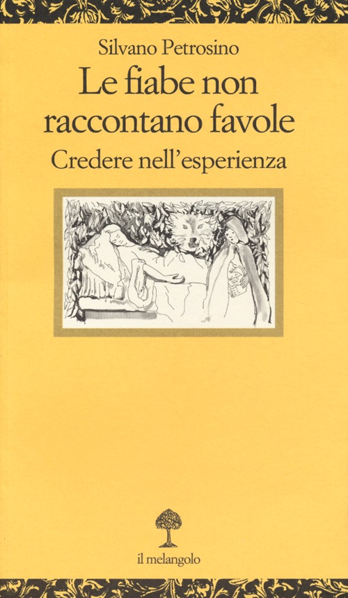 Le fiabe non raccontano favole. Una difesa dell'esperienza