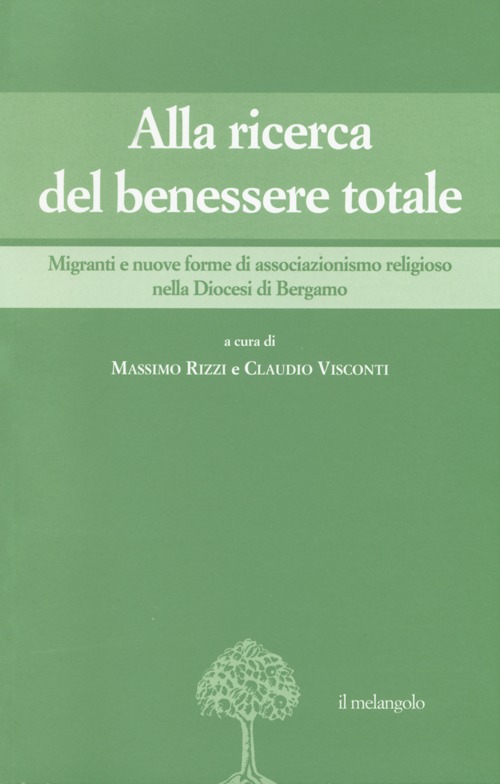 Alla ricerca del benessere totale. Migranti e nuove forme di associazionismo religioso nella Diocesi di Bergamo