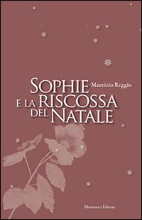 Sophie e la riscossa del Natale