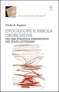 Evocazione e parola enunciativa. Per una stilistica ermeneutica del testo letterario