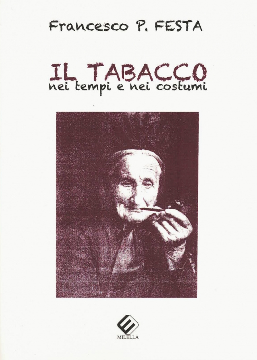 Il tabacco nei tempi e nei costumi