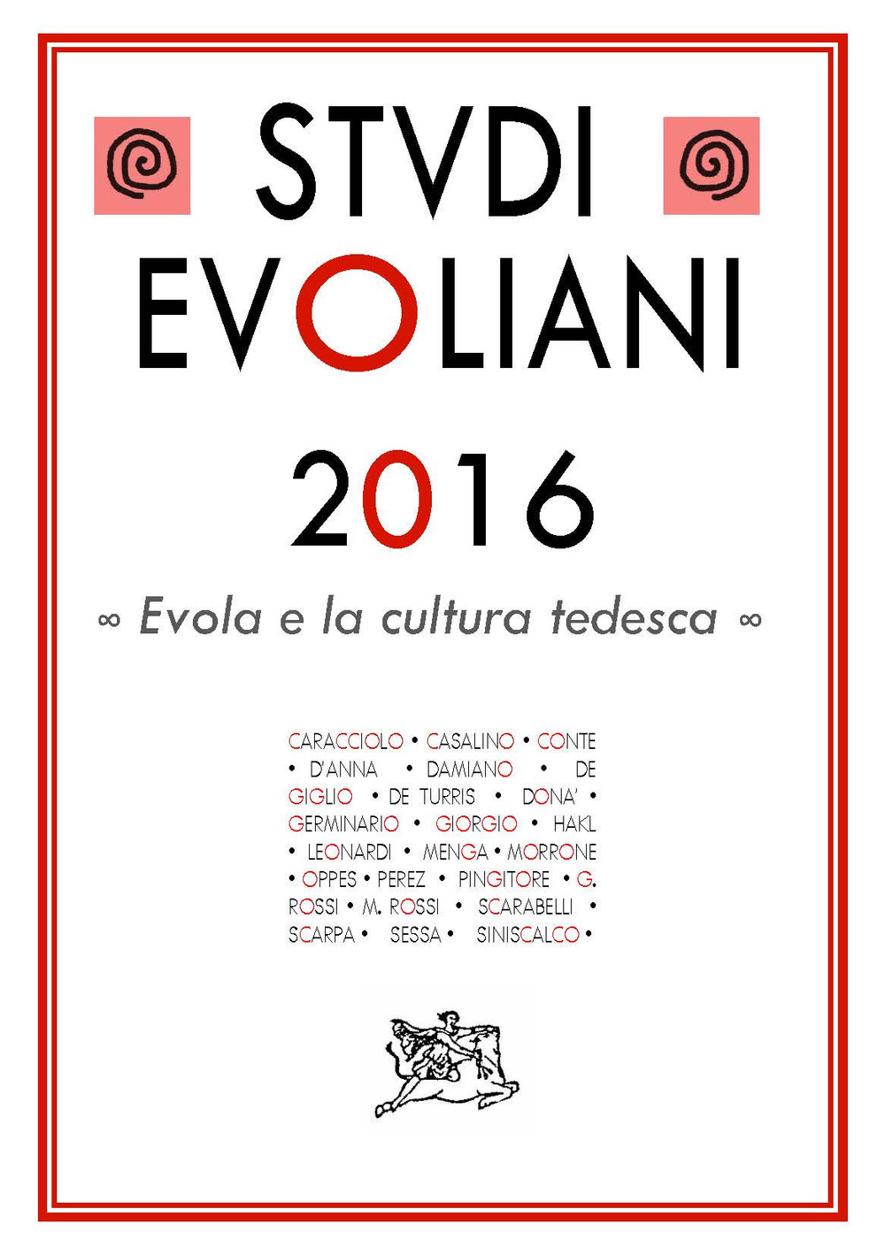 Studi evoliani 2016. Evola e la cultura tedesca