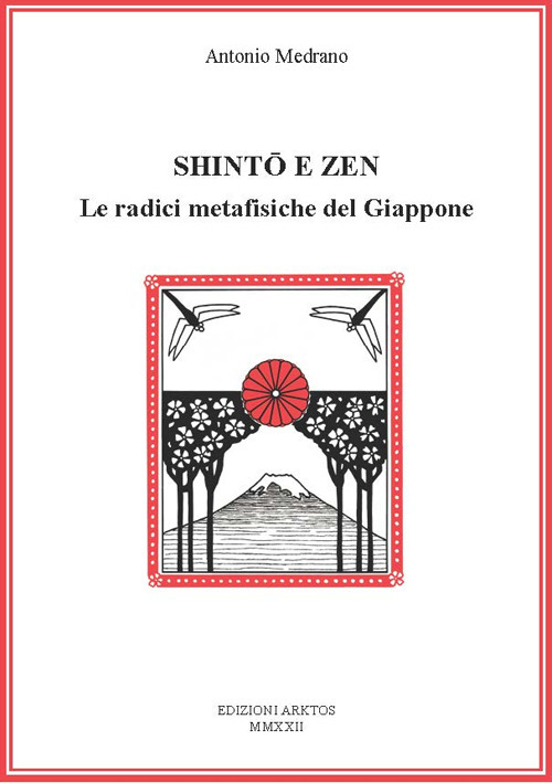 Shinto e Zen. Le radici metafisiche del Giappone