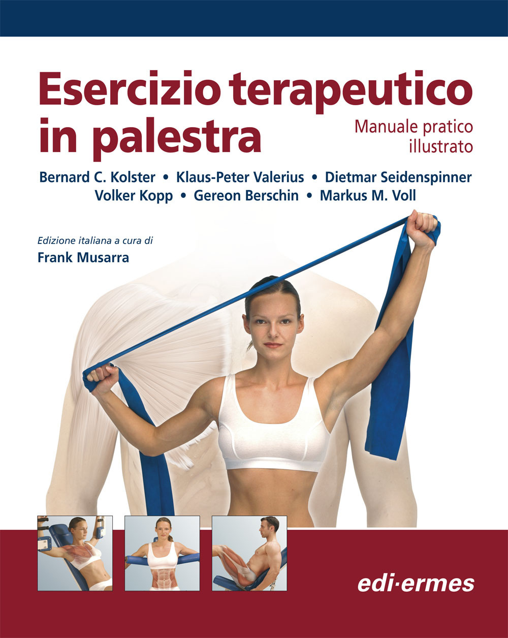 Esercizio terapeutico in palestra. Manuale pratico illustrato