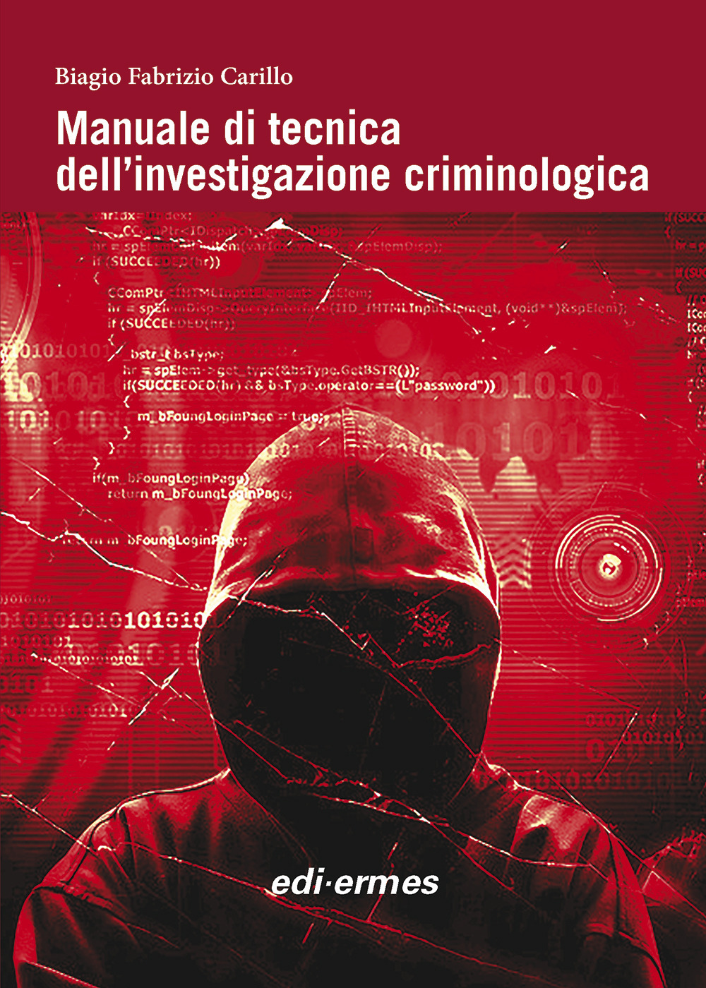 Manuale di tecnica dell'investigazione criminologica