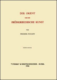 Der Orient und die frühgriechische Kunst (1912)