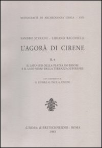 L'agorà di Cirene. Vol. 1: I lati nord ed est della platea inferiore