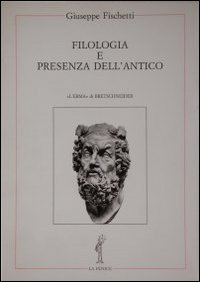 Filologia e presenza dell'antico