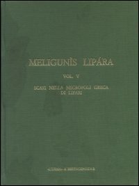 Meligunìs Lipàra. Vol. 5: Scavi nella necropoli greca di Lipari