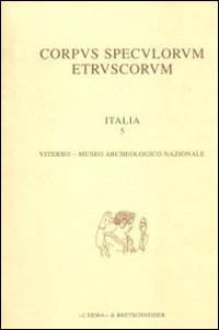 Corpus speculorum etruscorum. Italia. Vol. 2/1: Perugia, Museo archeologico nazionale