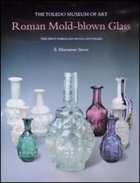 Roman mold-blown glass. The first through sixth centuries