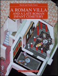 A Roman villa and a late Roman infant cemetery. Excavation at Poggio Gramignano (Lugnano in Teverina)