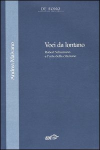 Voci da lontano. Robert Schumann e l'arte della citazione