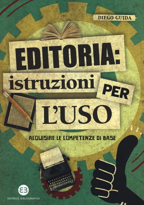 Editoria: istruzioni per l'uso. Acquisire le competenze di base