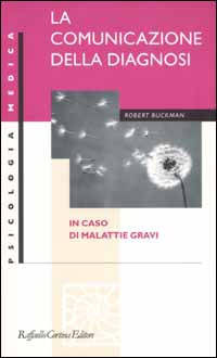 La comunicazione della diagnosi in caso di malattie gravi