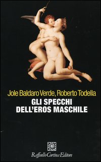 Gli specchi dell'eros maschile