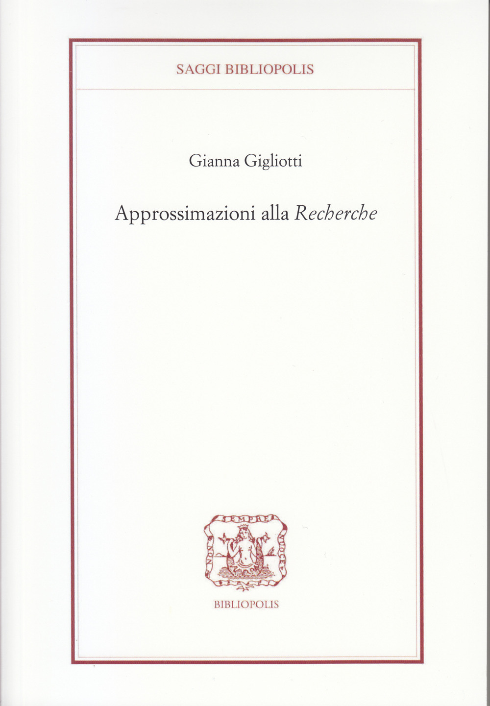 Approssimazioni alla «Recherche»