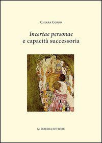 Incertae personae e capacità successoria. Profili di una società e del suo diritto