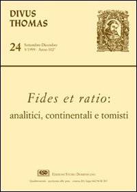 Fides et ratio: analisti, continentali e tomisti