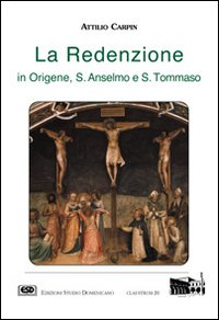 La redenzione in Origene, s. Anselmo e s. Tommaso