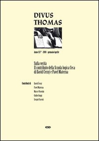 Sulla verità. Divus Thomas. Il contributo della Scuola logica ceca. Vol. 1