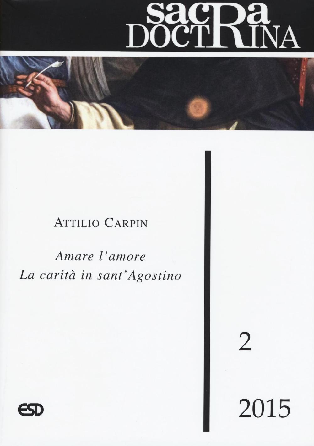 Sacra doctrina (2015). Vol. 2: Amare l'amore la carità in sant'Agostino