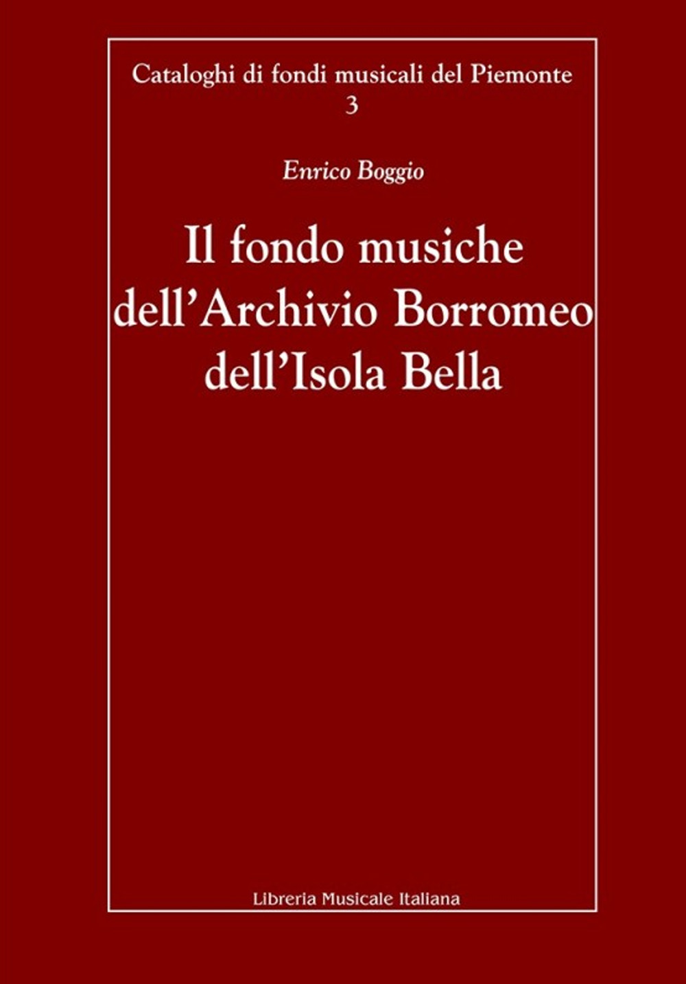 Il fondo musiche dell'Archivio Borromeo dell'Isola Bella