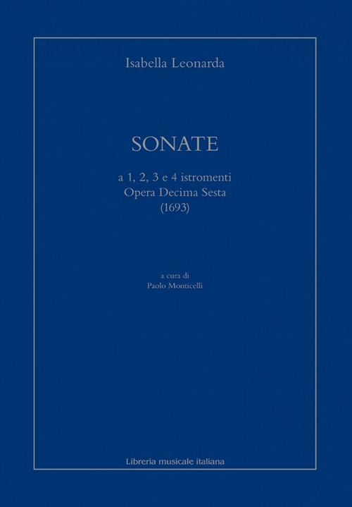 Sonate a 1, 2, 3 e 4 istromenti. Opera decima sesta (1693)